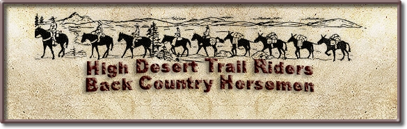 HIGH DESERT TRAIL RIDERS BACK COUNTRY HORSEMEN